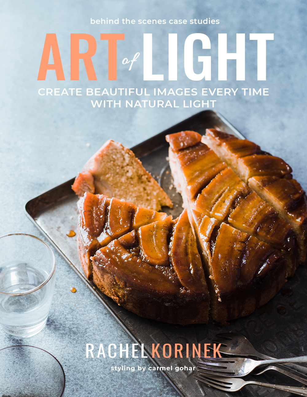 Learn How To Manipulate Natural Light (Beyond the basic level) with Rachel Korinek