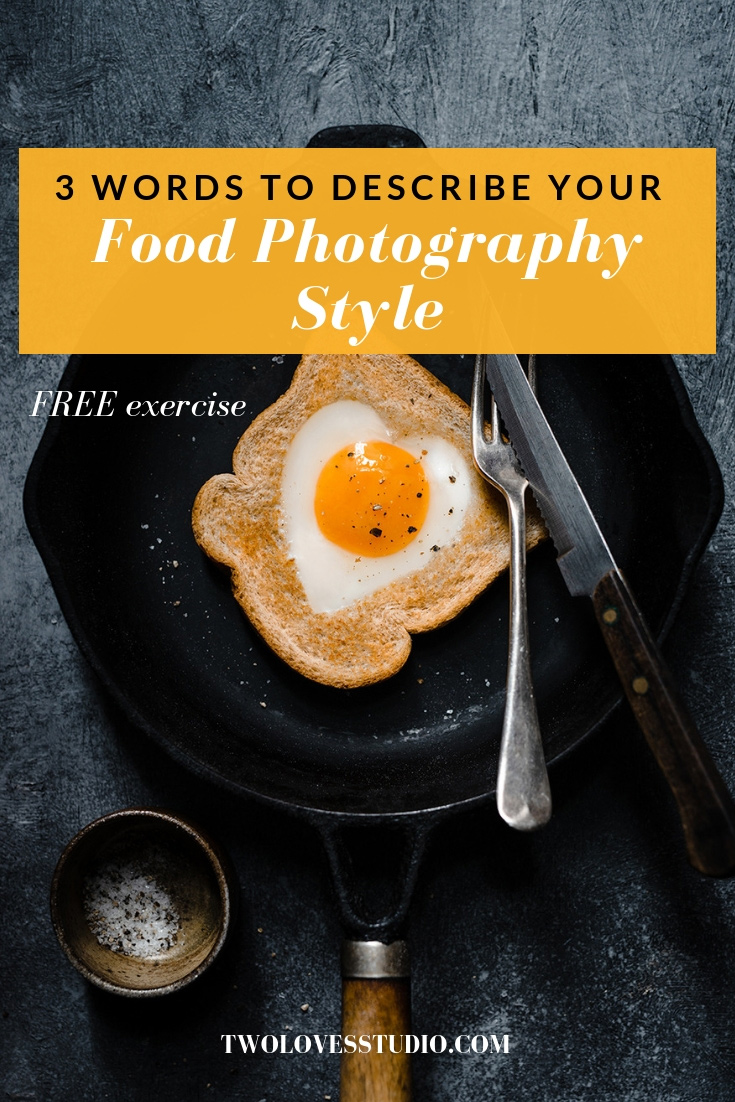 3 Words To Describe Your Food Photography Style