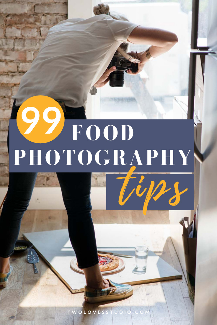 99 Food Photography Tips From Photographers Thatll Blow Your Mind