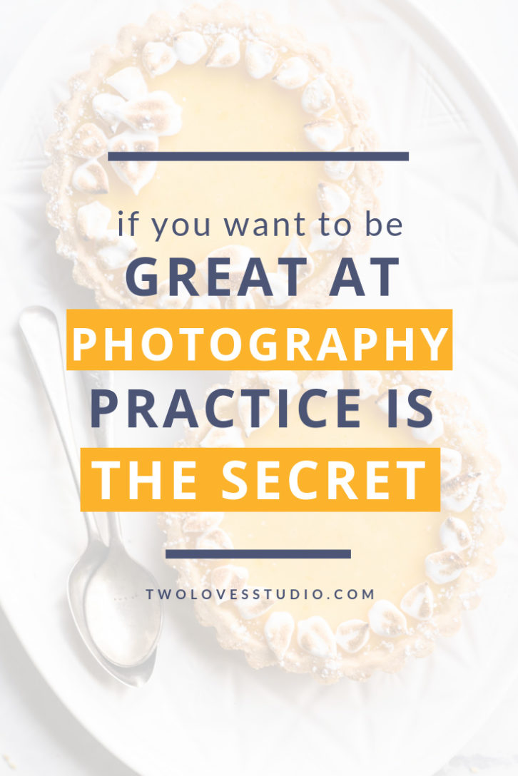 How long does it take to be great at food photography? Why you can't avoid practicing and what you should do to maximise each practice session.