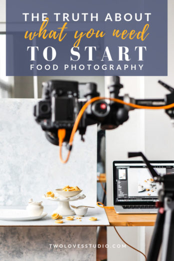 The Truth About What You Really Need To Start Food Photography