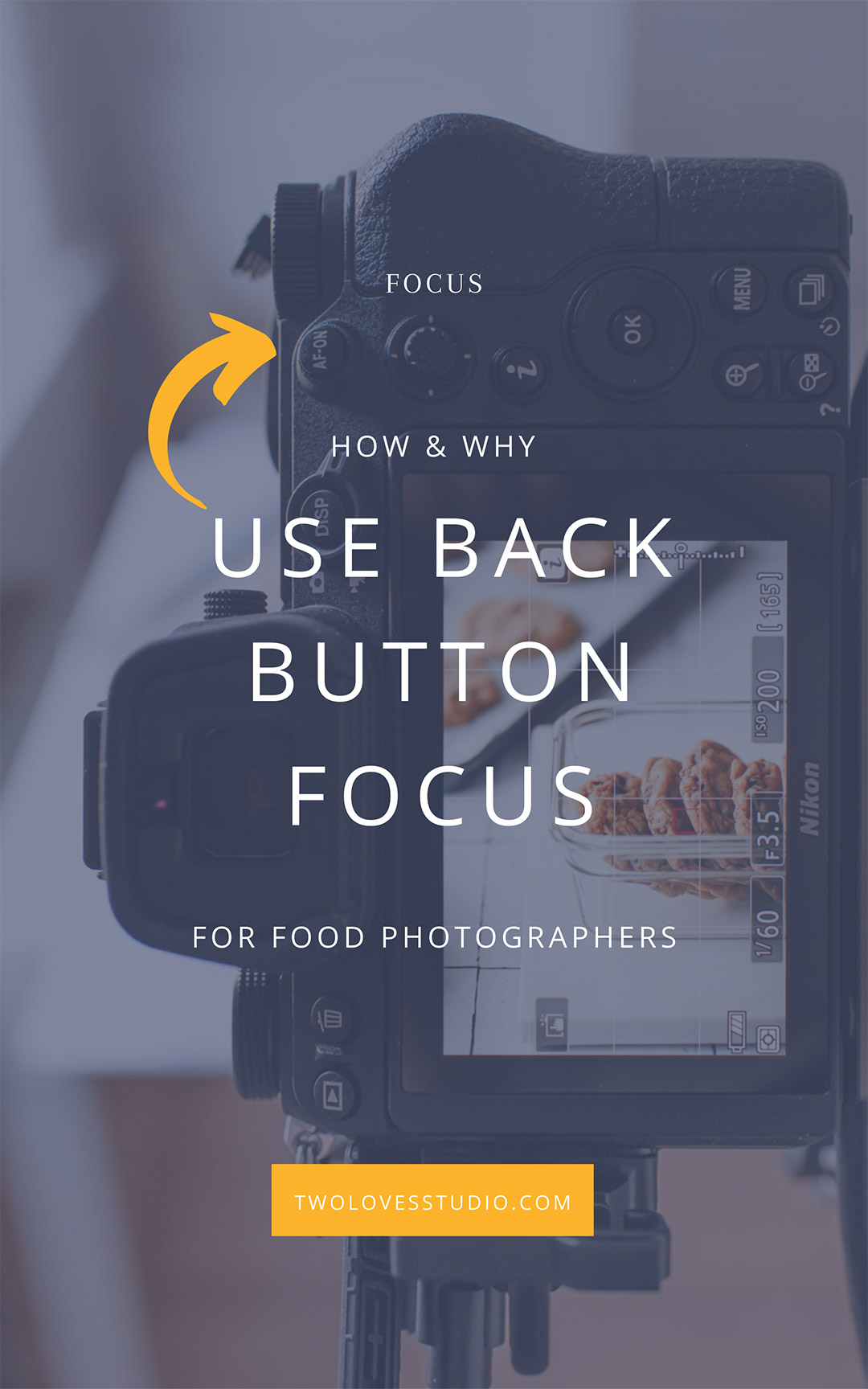 How & Why to Use Back Button Focus For Food Photographers