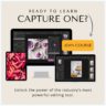 Why I Started Using Capture One Pro: What You Need to Know