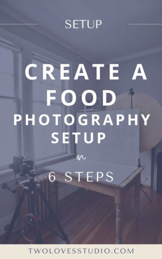 Step-by-Step: How to Create a Food Photography Set up in 6 Steps