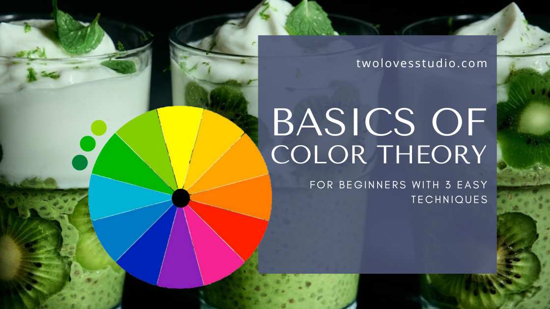 Basics Of Color Theory For Beginners Easy Techniques